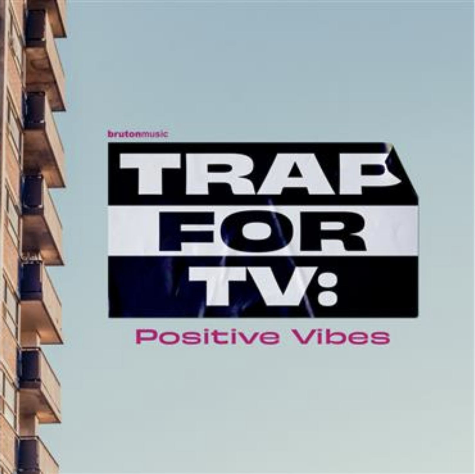 TrapforTV_Positive Vibes Trap for TV - Positive Vibes - Universal