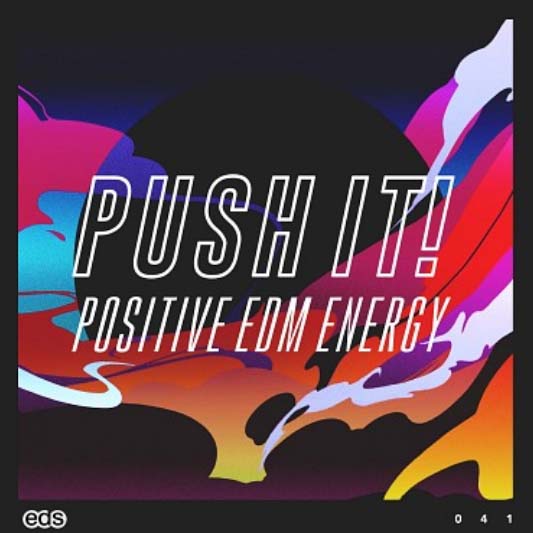 Push It! West One Push It - Positive EDM